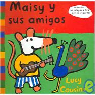 Maisy y sus amigos/ Maisy and Her Friends