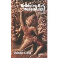 Rethinking Early Medieval India