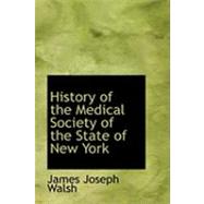 History of the Medical Society of the State of New York