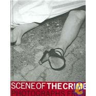 Scene of the Crime Photographs from the LAPD Archive