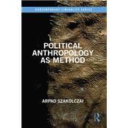Political Anthropology as Method