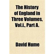 The History of England in Three Volumes