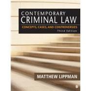 Contemporary Criminal Law : Concepts, Cases, and Controversies