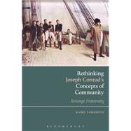Rethinking Joseph Conrad’s Concepts of Community Strange Fraternity