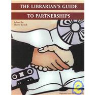 The Librarian's Guide to Partnerships