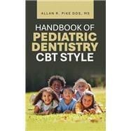 HANDBOOK OF PEDIATRIC DENTISTRY CBT STYLE