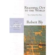 Reaching Out to the World : New and Selected Prose Poems