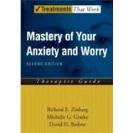 Mastery of Your Anxiety and Worry (MAW)  Therapist Guide