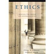 Ethics Selections from Classic and Contemporary Writers
