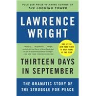 Thirteen Days in September The Dramatic Story of the Struggle for Peace
