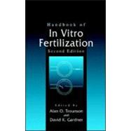 Handbook of In Vitro  Fertilization, Second Edition