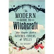 The Modern Guide to Witchcraft