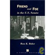 Friend and Foe in the U. S. Senate
