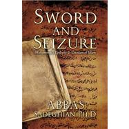 Sword and Seizure : Muhammad's Epilepsy and Creation of Islam