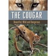 The Cougar Beautiful, Wild and Dangerous