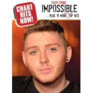 Chart Hits Now! Impossible 11 More Top Hits (Easy Piano)