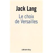 Le choix de Versailles