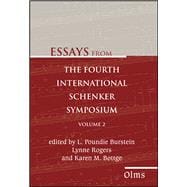 Essays from the Fourth International Schenker Symposium Volume 2