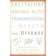 Excitatory Amino Acid Transmission in Health and Disease