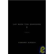 Lay Back the Darkness Poems