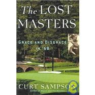 The Lost Masters; Grace and Disgrace in '68