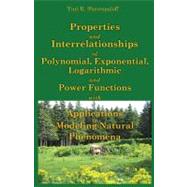 Properties and Interrelationships of Polynomial, Exponential, Logarithmic and Power Functions With Applications to Modeling Natural Phenomena