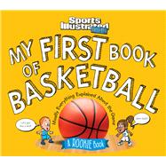 My First Book of Basketball A Rookie Book (A Sports Illustrated Kids Book)