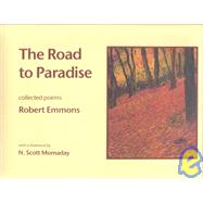 The Road to Paradise: Collected Poems