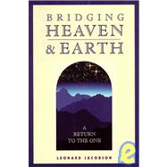 Bridging Heaven & Earth
