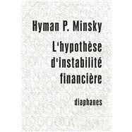 L'hypothèse D'instabilité Financière: Les Processus Capitalistes Et Le Comportement De L'économie