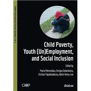 Child Poverty, Youth (Un)employment, and Social Inclusion