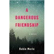 A Dangerous Friendship,9798896360025