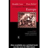 Health Care and Poor Relief in Counter-reformation Europe