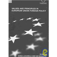 Values and Principles in European Union Foreign Policy