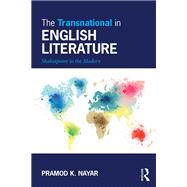 The Transnational in English Literature: Shakespeare to the Modern