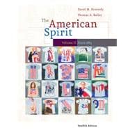 American Spirit since 1865 Vol. 2 : U. S. History as Seen by Contemporaries,9780495800026