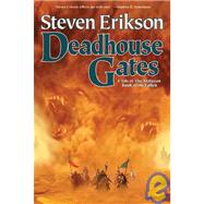 Deadhouse Gates Book Two of The Malazan Book of the Fallen