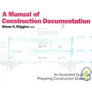 A Manual of Construction Documentation