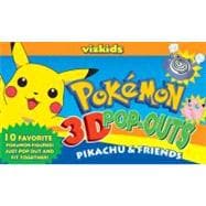 Pok?mon:  Pokemon 3D Pop Outs: Pikachu & Friends; Pikachu & Friends