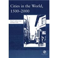 Cities in the World: 1500-2000: v. 3: 1500-2000