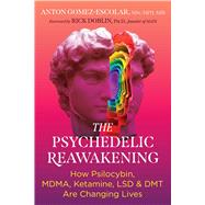The Psychedelic Reawakening