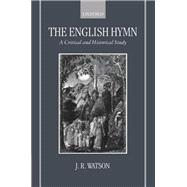 The English Hymn A Critical and Historical Study