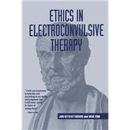 Ethics in Electroconvulsive Therapy