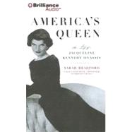 America's Queen: The Life of Jacqueline Kennedy Onassis: Library Edition