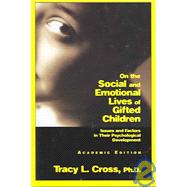 On the Social And Emotional Lives of Gifted Children