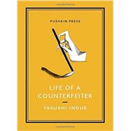 Life of a Counterfeiter