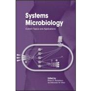 Systems Microbiology : Current Topics and Applications