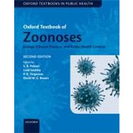 Oxford Textbook of Zoonoses Biology, Clinical Practice, and Public Health Control