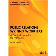 Public Relations Writing Worktext