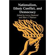 Nationalism, Ethnic Conflict, and Democracy